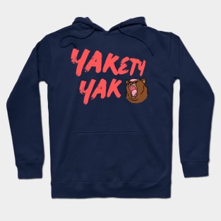 Yakety yak Hoodie